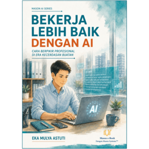 Bekerja Lebih Baik Dengan AI